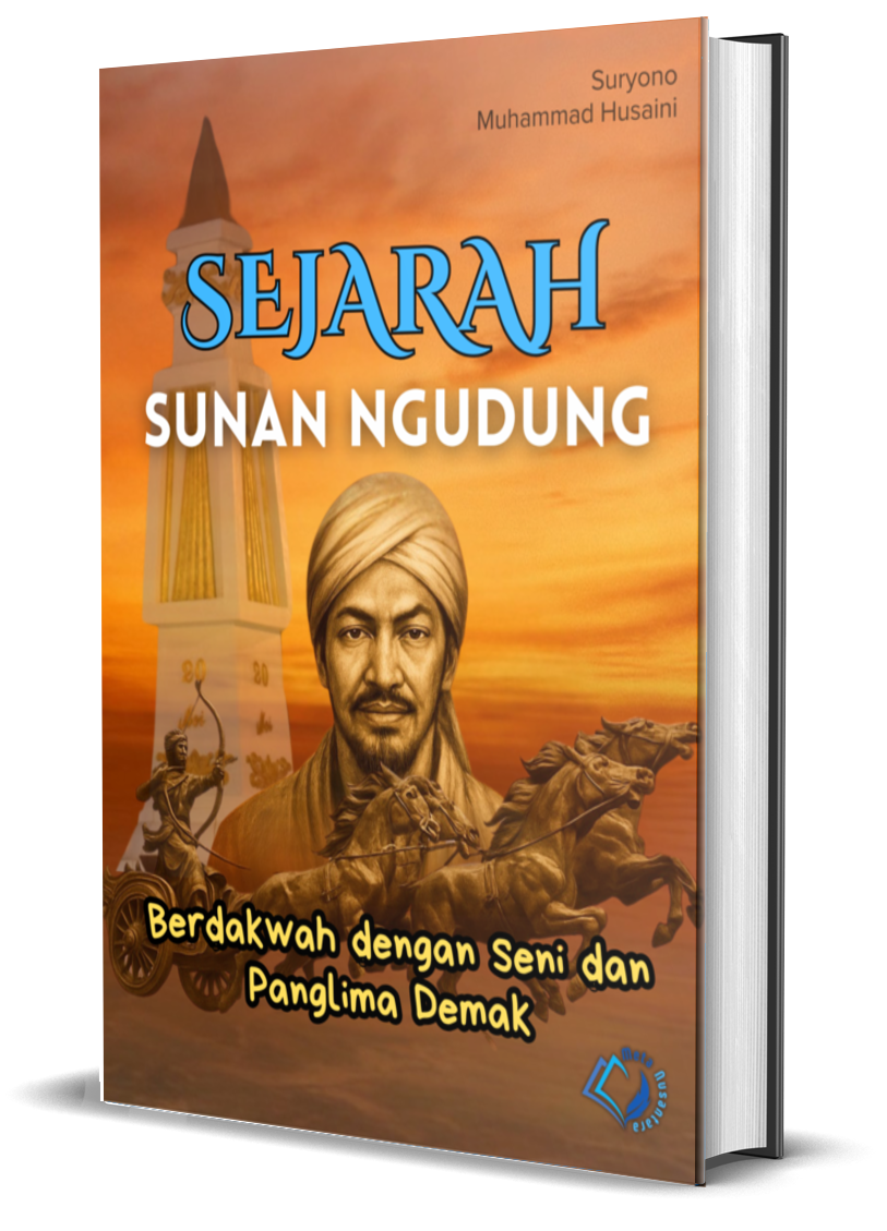 Sejarah Sunan Ngudung : Berdakwah dengan Seni dan Panglima Demak