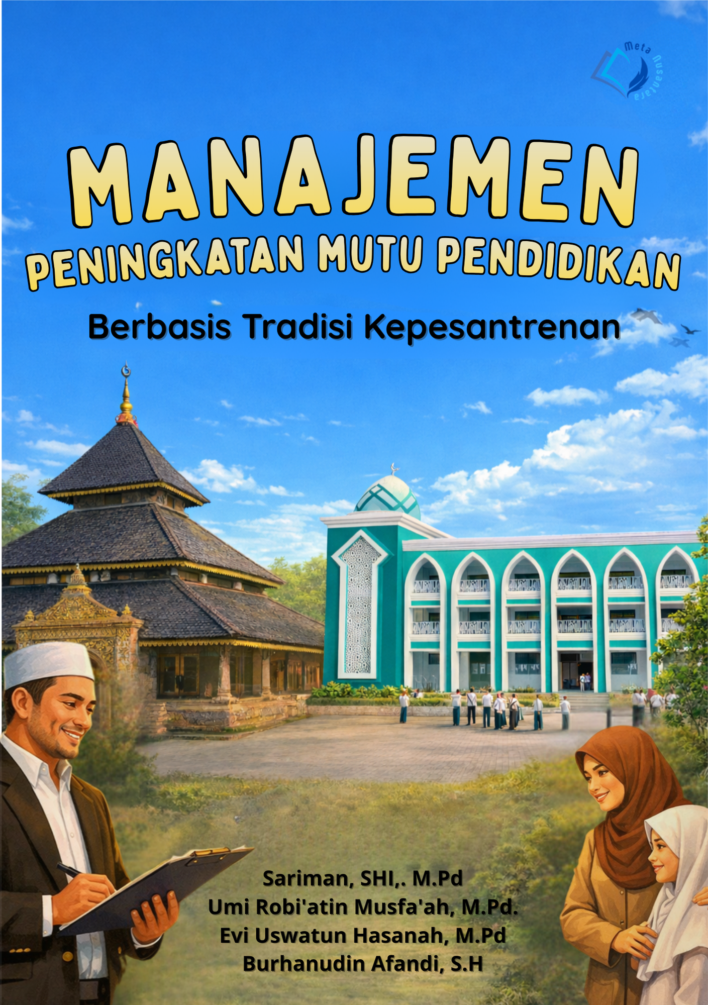 Manajemen Peningkatan Mutu Pendidikan Berbasis Tradisi Kepesantrenan
